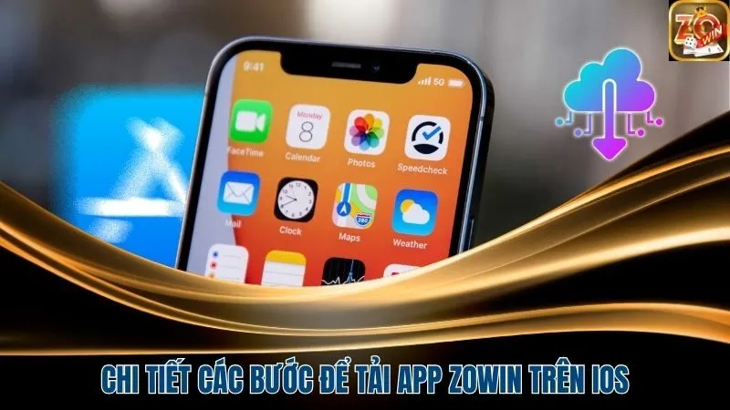Tải App Zowin Trên IOS Có Yêu Cầu Gì Và Cách Tiến Hành 